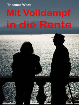 cover image of Mit Volldampf in die Rente